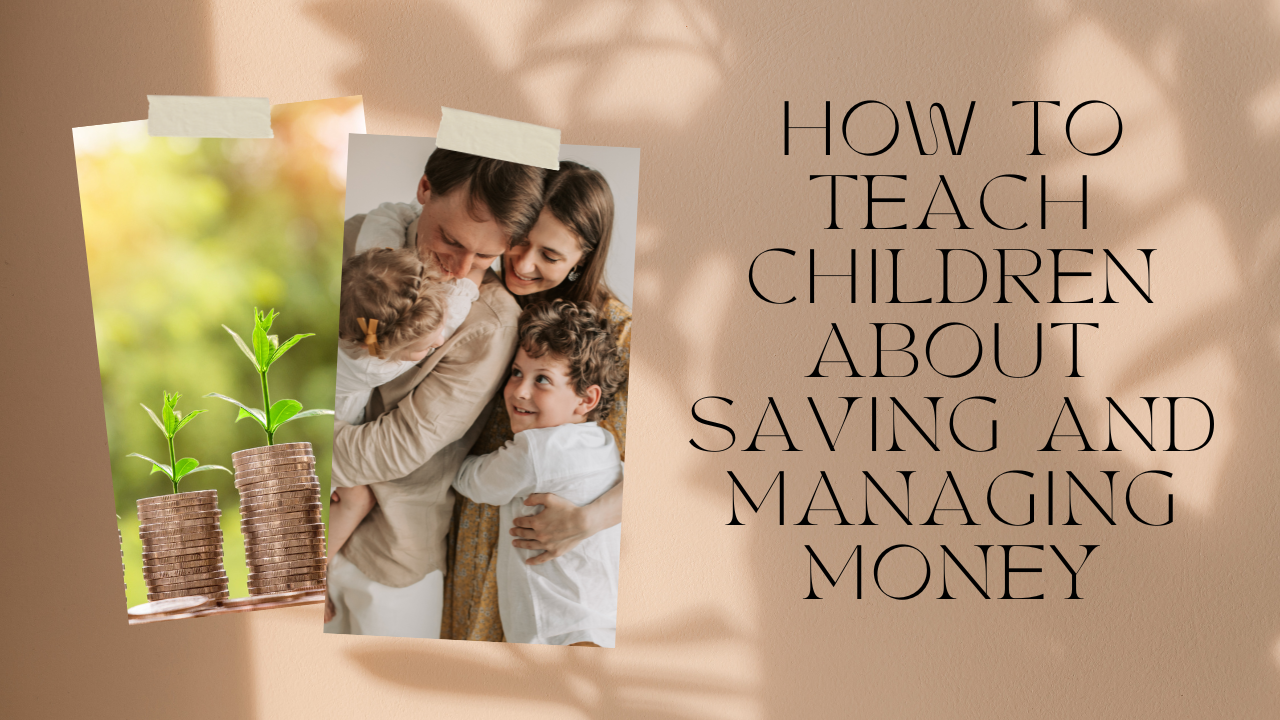 Teach Children about Saving and Managing Money