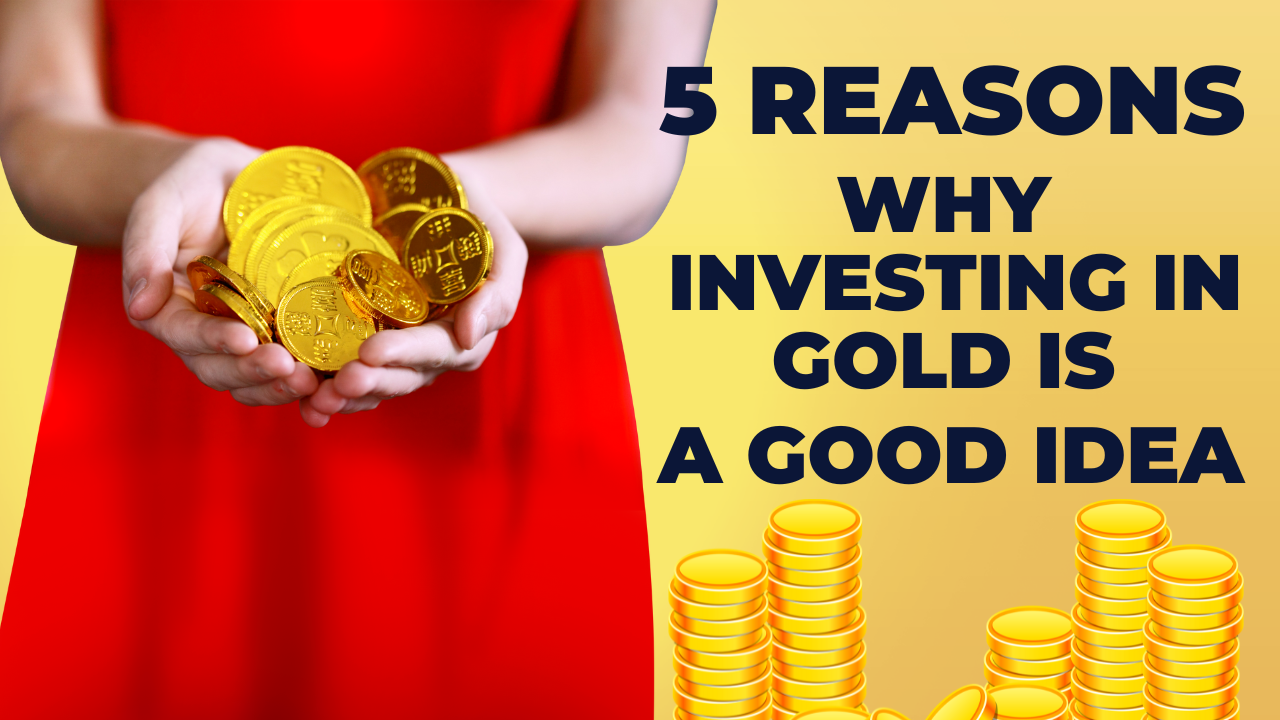 reason why investing in gold is good