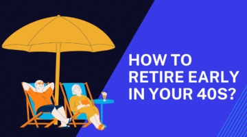 Retire Early in your 40s