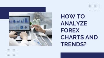 Analyze Forex Charts and Trends