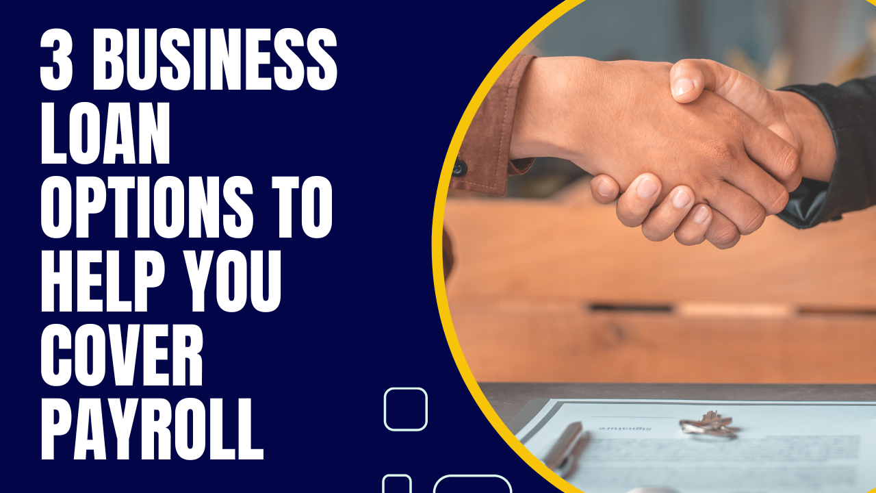 Business Loan Options to Help You Cover Payroll