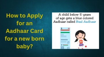 Apply for an Aadhaar Card for a new born baby?
