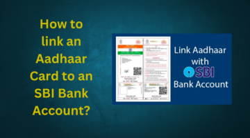 link an Aadhaar Card to an SBI Bank Account?