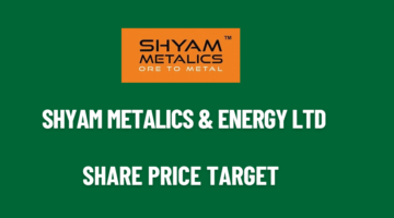 Shyam Metalics & Energy Ltd Share Price Target